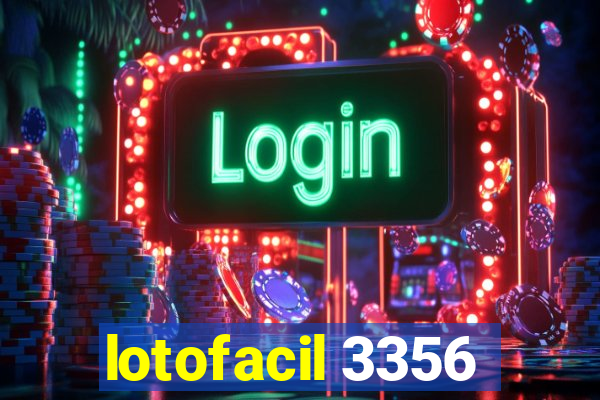 lotofacil 3356